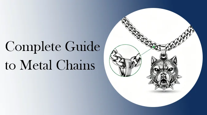How to Choose the Right Metal Chain to Balance Weight, Cost, Durability, and Aesthetics