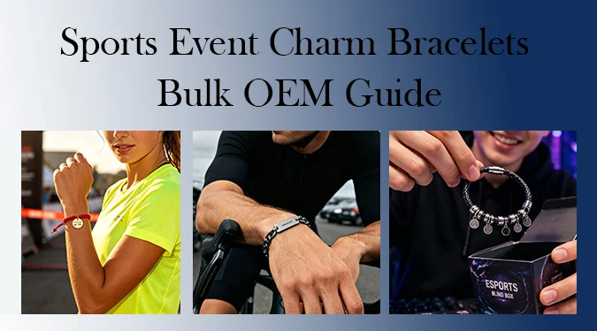B2B Sports Charm Bracelets: Bulk Production Guide for High-Impact Souvenirs